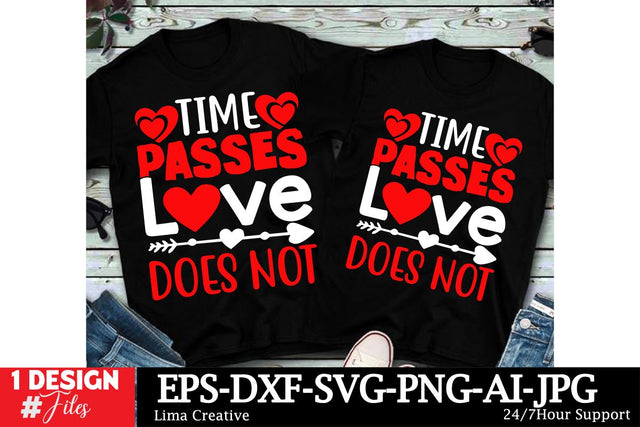 Time Pases Love Does Not T-shirt Design, Valentine's Day SVG Cut File,Valentine's Day T-shirt Design,Happy Valentine's Day ,Valentine's Day Sublimation,Valentine's Day Ttshirt Design Bundle SVG Insomnia Std 