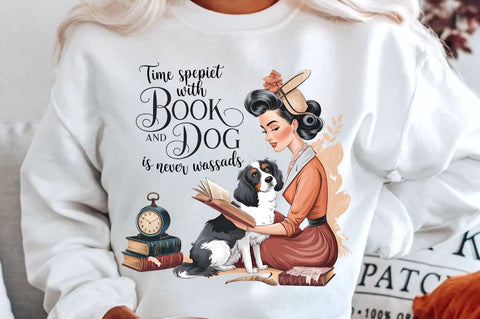 Time spent with books and dogs is never wasted Sublimation Sublimation Regulrcrative 