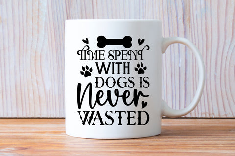 Time spent with dogs is Svg Design SVG Regulrcrative 