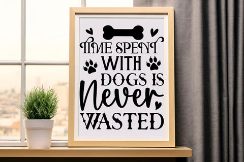 Time spent with dogs is Svg Design SVG Regulrcrative 