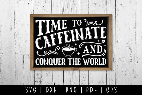 Time to Caffeinate and Conquer the World, Vintage Coffee SVG SVG CraftLabSVG 