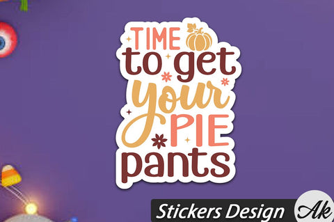 Time to get your pie pants Stickers Design SVG akazaddesign 