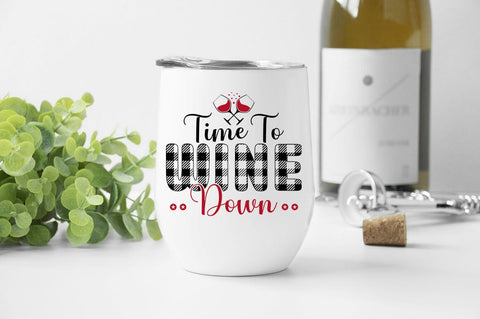 Time To Wine Down SVG Design SVG Designangry 