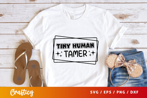 Tiny human tamer Svg Design SVG Designangry 