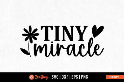 Tiny miracle SVG Design SVG Designangry 
