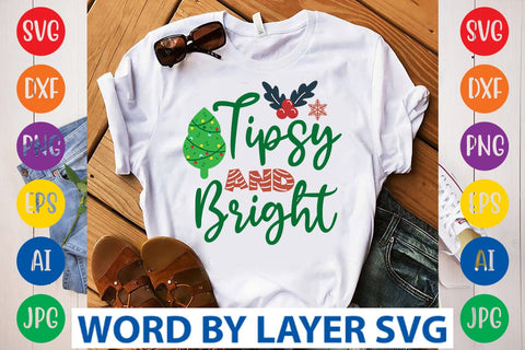 Tipsy And Bright svg design SVG Rafiqul20606 