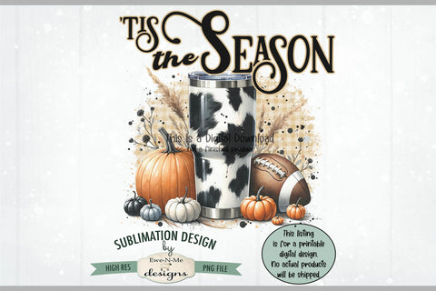 Tis Season Cow Print Cup | PNG Design for Sublimation DTF Sublimation Ewe-N-Me Designs 