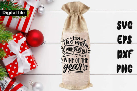 Tis the Most Wonderful Wine of the Year SVG – Funny Christmas Wine Quote SVG Isabella Machell 