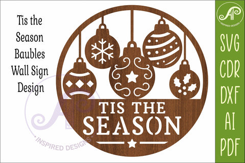 Tis The Season Christmas Bauble Sign Laser Cut Holiday Decor SVG APInspireddesigns 
