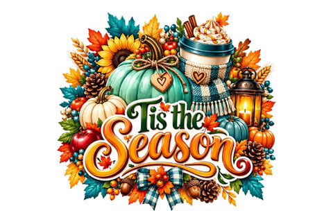 Tis the Season Fall Clipart PNG Sublimation SVGArt 