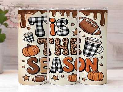 Tis The Season Fall Football Tumbler Wrap, Game Day Tumbler Wrap, Football Season PNG, 20oz Skinny Tumbler, Fall Tumbler Wrap, Football Quote Tumbler, Football Sublimation Sublimation Lara' s Designs 