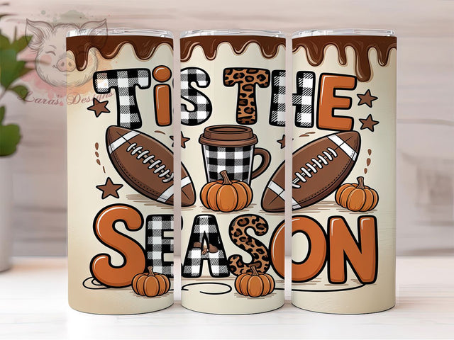 Tis The Season Fall Football Tumbler Wrap, Game Day Tumbler Wrap, Football Season PNG, 20oz Skinny Tumbler, Fall Tumbler Wrap, Football Quote Tumbler, Football Sublimation Sublimation Lara' s Designs 