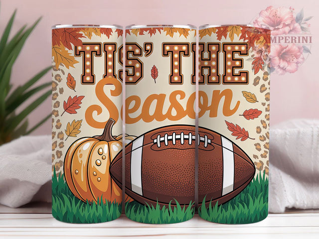 Tis The Season Football Tumbler Wrap, Game Day Tumbler Wrap, Football Season PNG, 20oz Skinny Tumbler, Fall Tumbler Wrap, Football Quote Tumbler, Football Sublimation Sublimation Li Zamperini 