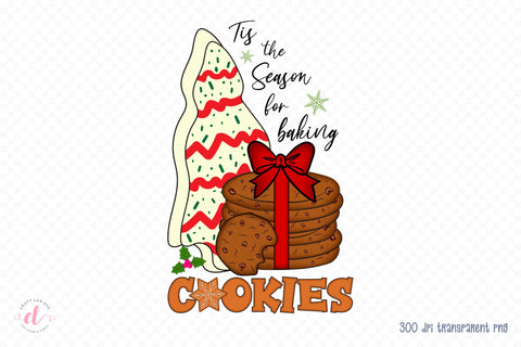 Tis the Season for Baking Cookies, Christmas Sublimation Sublimation CraftLabSVG 