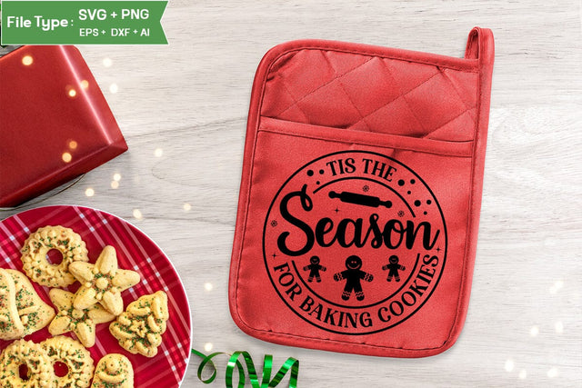 Tis The Season For Baking Cookies Pot Holder SVG Design, Christmas Pot Holder SVG Design, Christmas SVG, SVGs, Food & Drink, Print & Cut, Quotes and Sayings SVG DesignPlante 503 