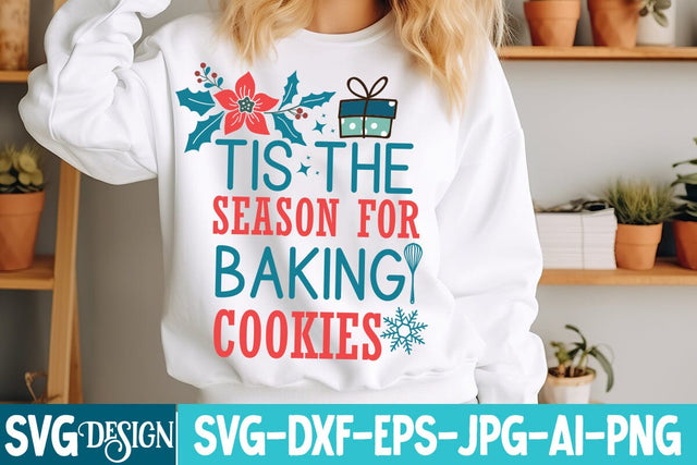 Tis the Season For Baking Cookies SVG Design,Christmas svg Design,Christmas SVG Design,Christmas Sublimation PNG,Christmas Sublimation Png SVG BlackCatsMedia 