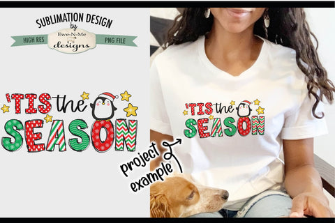 Tis The Season Penguin | PNG Design For Sublimation or DTF Sublimation Ewe-N-Me Designs 