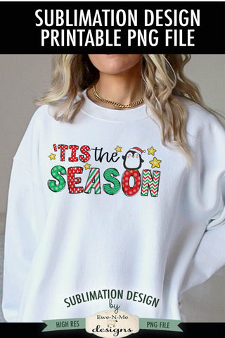 Tis The Season Penguin | PNG Design For Sublimation or DTF Sublimation Ewe-N-Me Designs 