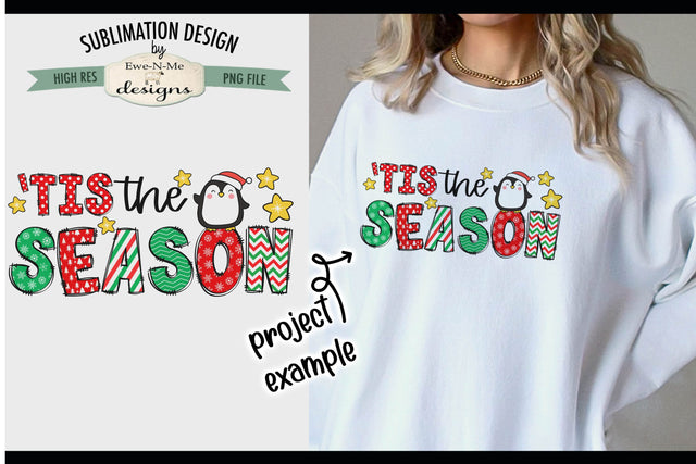 Tis The Season Penguin | PNG Design For Sublimation or DTF Sublimation Ewe-N-Me Designs 