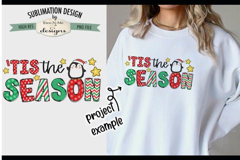 Tis The Season Penguin | PNG Design For Sublimation or DTF Sublimation Ewe-N-Me Designs 
