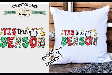 Tis The Season Penguin | PNG Design For Sublimation or DTF Sublimation Ewe-N-Me Designs 