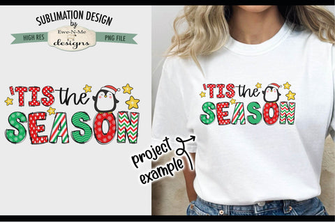 Tis The Season Penguin | PNG Design For Sublimation or DTF Sublimation Ewe-N-Me Designs 