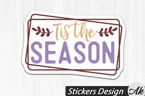 Tis the season Stickers Design SVG akazaddesign 