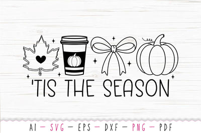 'Tis the Season SVG, Fall Vibes SVG PNG SVG SVG Studio 