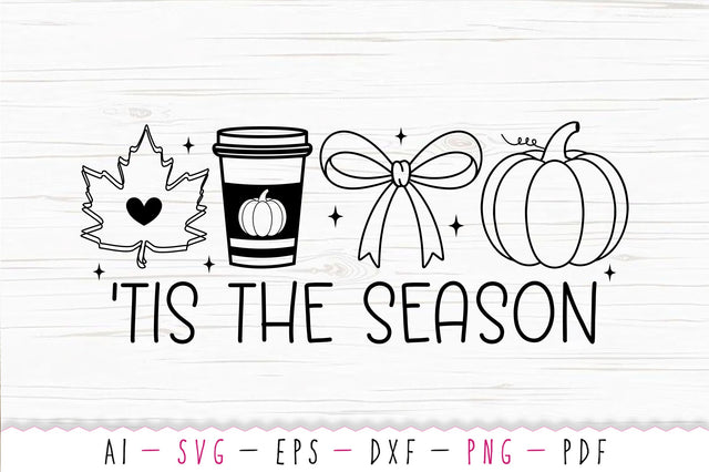 'Tis the Season SVG, Fall Vibes SVG PNG SVG SVG Studio 