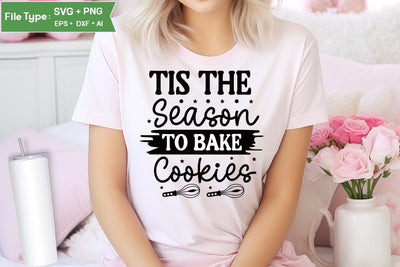 Tis The Season To Bake Cookies SVG Cut File, Farmhouse Kitchen SVG Design, SVGs,Quotes and Sayings,Food & Drink,On Sale, Print & Cut SVG DesignPlante 503 
