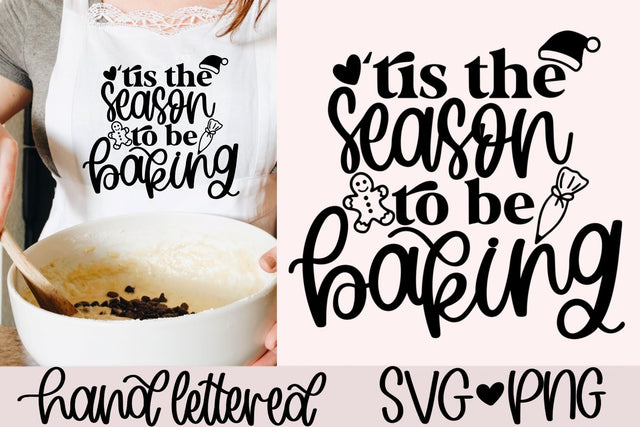 Tis the season to be baking svg, christmas apron svg, christmas cookies svg, christmas baking svg, christmas potholder svg,hand lettered svg SVG AnitaAlyiaLettering 
