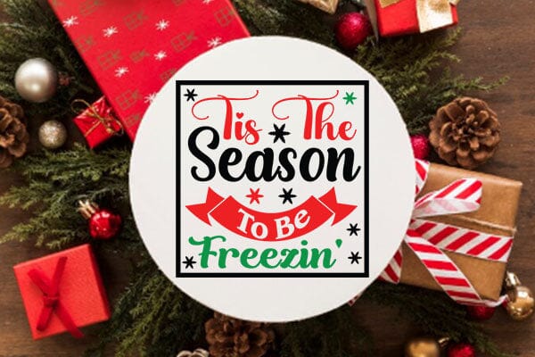 Tis The Season To Be Freezin SVG Angelina750 