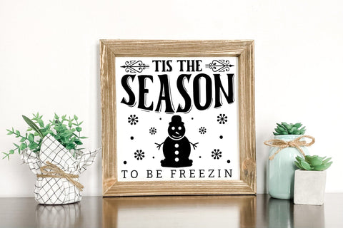 Tis the Season to Be Freezin, Winter Farmhouse SVG SVG CraftLabSVG 