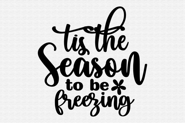 tis the season to be freezing SVG orpitasn 
