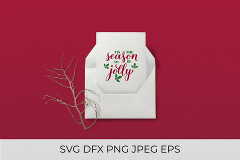 Tis the season to be jolly. Christmas quote lettering svg cut file SVG LaBelezoka 