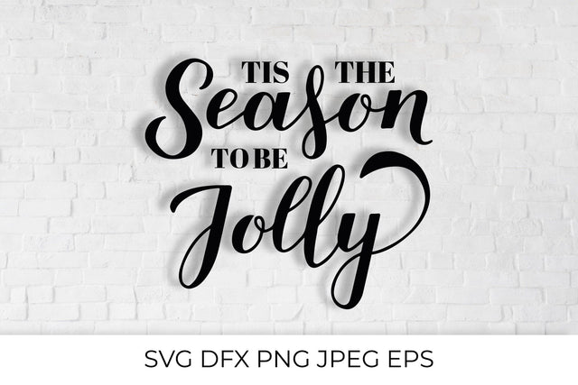 Tis the season to be jolly SVG. Christmas quote lettering. SVG LaBelezoka 