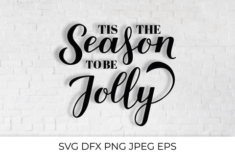 Tis the season to be jolly SVG. Christmas quote lettering. SVG LaBelezoka 