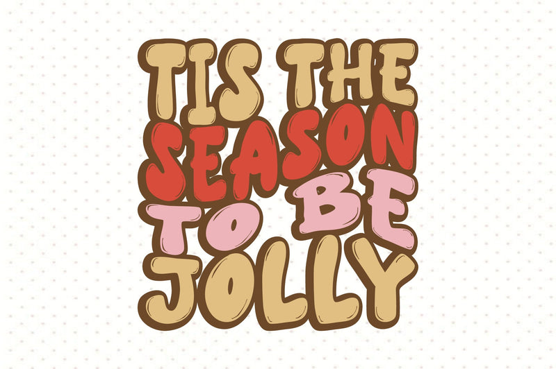 Tis the Season to Be Jolly SVG orpitasn 