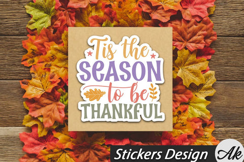Tis the season to be thankful Stickers Design SVG akazaddesign 