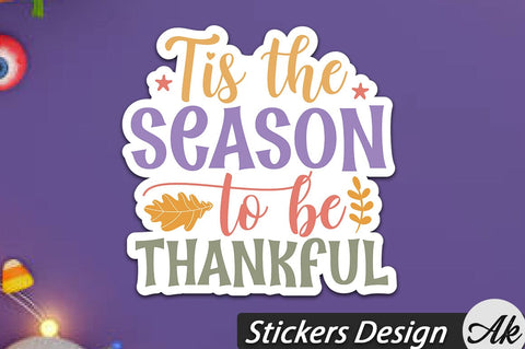 Tis the season to be thankful Stickers Design SVG akazaddesign 
