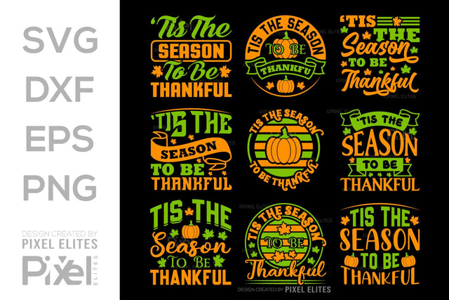 Tis The Season To Be Thankful SVG Thanksgiving Bundle Happy Autumn Hello Fall Thanksgiving Quote PET 00926 SVG ETC Craft 
