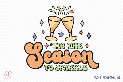 Tis the Season to Sparkle, Retro New Year Sublimation Sublimation CraftLabSVG 