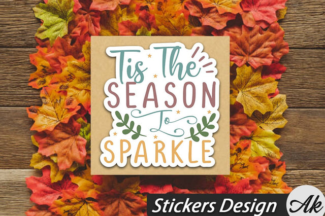 Tis the season to sparkle Stickers Design SVG akazaddesign 