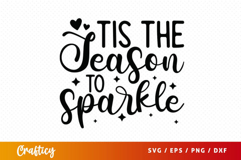 Tis the season to sparkle SVG Design SVG Designangry 