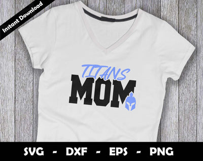 Titans Mom SVG Cut File, Titans logo SVG Design, Titans Mom Football, T-Shirt Sublimation Design Png SVG Arthur Arellano 