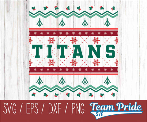 Titans Ugly Christmas Sweater Festive Holiday Design SVG, EPS, DXF, PNG SVG Team Pride SVG 