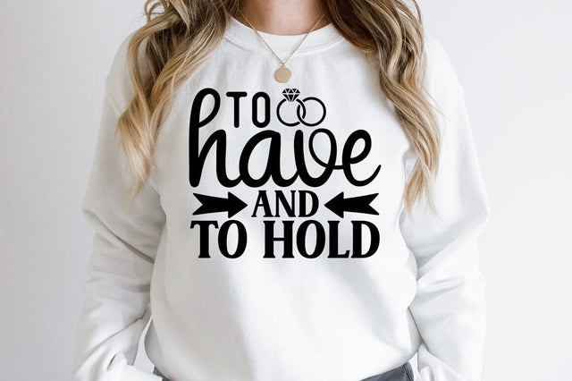 To have and to hold SVG Design SVG Designangry 