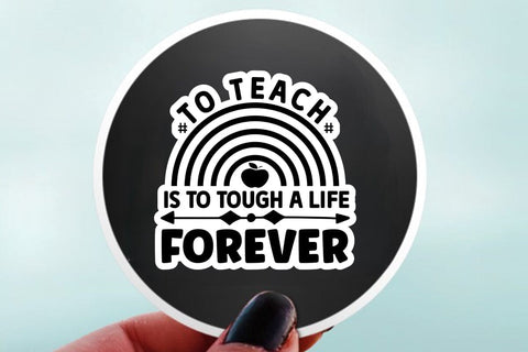 to teach is to tough a life forever SVG Angelina750 