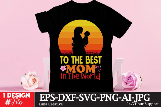 To The Best Mom In The World Sublimation Design Sublimation Insomnia Std 