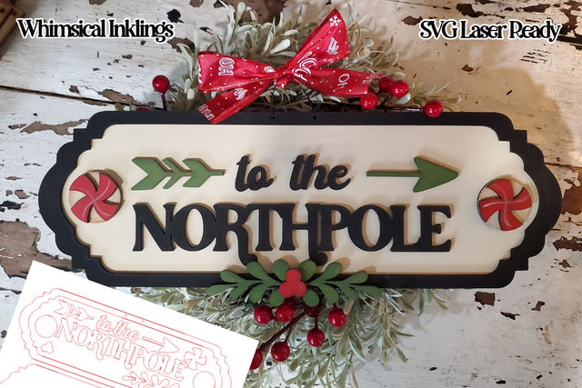 To The Northpole Sign Laser SVG SVG Whimsical Inklings 